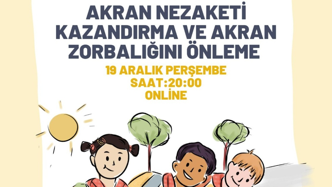 Akran Nezaketi Kazandırma ve Akran Zorbalığını Önleme Semineri